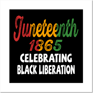 Funny Juneteenth Day 1865 Celebrate Black Freedom Posters and Art